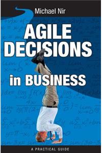 Agile Decisions