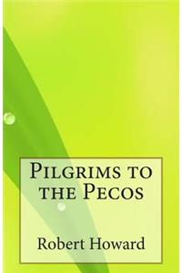 Pilgrims to the Pecos