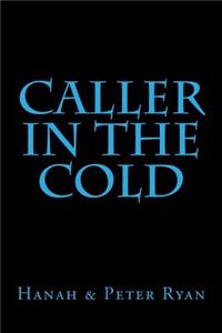 Caller in the Cold