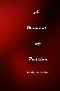 Moment of Passion