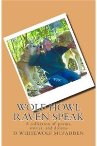 Wolf Howl Raven Speak