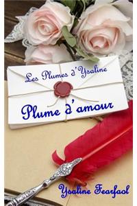 Les Plumes d'Ysaline: Recueil 1: Plume d'Amour