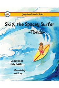 Skip, the Spacey Surfer {Florida}
