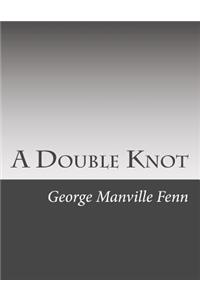 A Double Knot