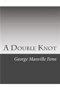 Double Knot