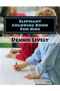 Elephant Coloring Book For Kids