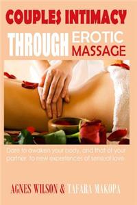 Couples Intimacy Through Erotic Massage