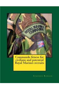 Commando fitness for civilians and potential Royal Marines recruits