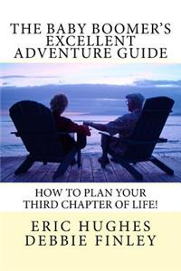 Baby Boomer's Excellent Adventure Guide