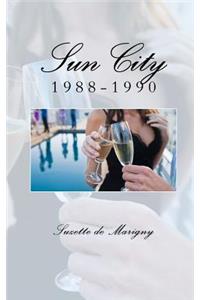 Sun City 1988-1990