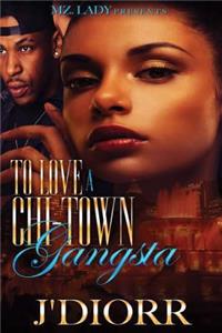 To Love a Chi-Town Gangsta