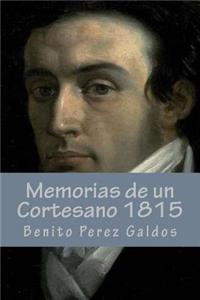 Memorias de Un Cortesano 1815