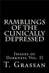 Ramblings of the Clinically Depressed