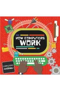 How Computers Work