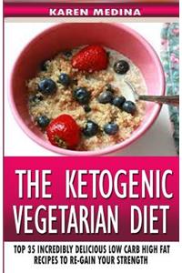 The Ketogenic Vegetarian Diet