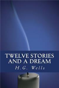 Twelve stories and a Dream