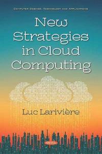 New Strategies in Cloud Computing