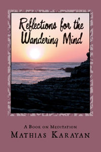 Reflections For The Wandering Mind