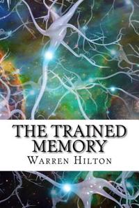 The Trained Memory