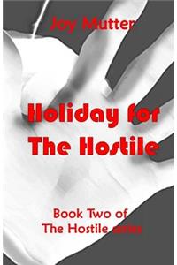Holiday for the Hostile