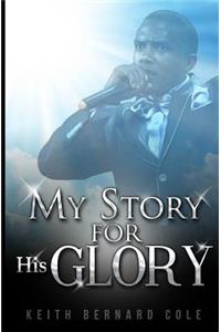 My story for His glory
