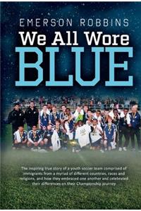 We All Wore Blue, Volume 1