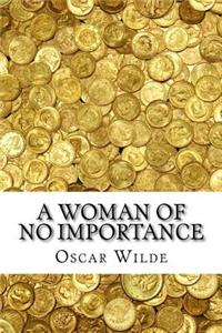 A Woman of No Importance