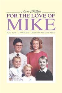 For the Love of Mike
