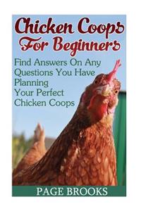 Chicken Coops For Beginners