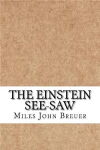 The Einstein See-Saw