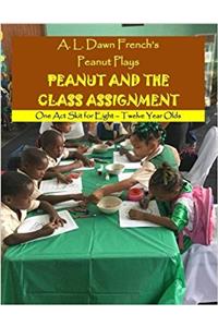 Peanut and the Class Assignment (Peanut Plays)