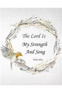 The Lord Is My Strength And Song - Psalm 118