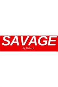 Savage By Nature - Workout Log / Meal Tracker