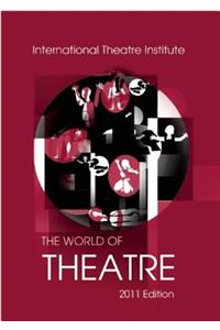 World of Theatre 2011 Edition