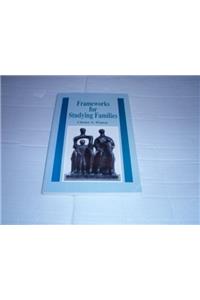 Frameworks for Studying Families