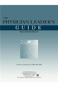 The Physician Leader's Guide