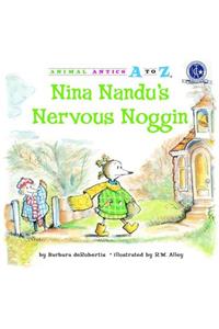 Nina Nandu's Nervous Noggin