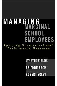 Managing Marginal School Employees