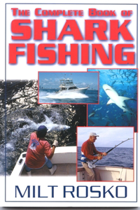 Complete Book of Shark Fishing