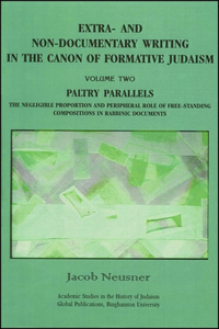 Extra- and Non-Documentary Writing in the Canon of Formative Judaism