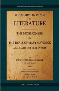 Mormoness; Or, The Trials Of Mary Maverick