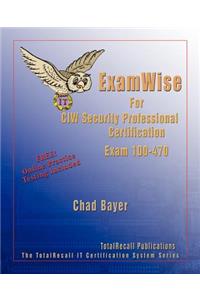 Examwise for Exam 1d0-470 CIW Security Professional Certification with Online Exam
