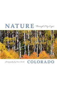 Nature Through My Eyes: Colorado