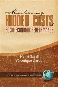 Mastering Hidden Costs and Socio-Economic Performance
