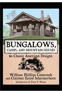 Bungalows, Camps, and Mountain Houses
