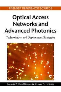 Optical Access Networks and Advanced Photonics