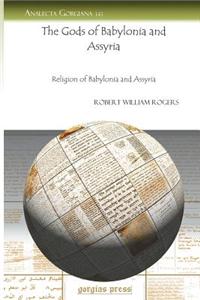 The Gods of Babylonia and Assyria
