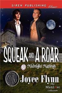 Squeak and a Roar [Midnight Matings] (Siren Publishing Classic Manlove)