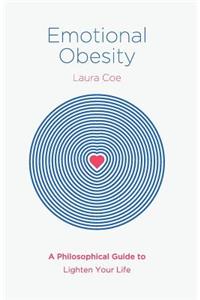 Emotional Obesity