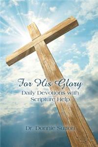 For His Glory